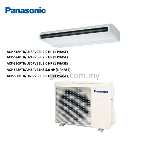 PANASONIC S18PTB/U18PVB5L CEILING EXPOSED 2.0 HP-6.0 HP NON-INVERTER FRESH (R-410A) 1 PHASE & 3 PHASE